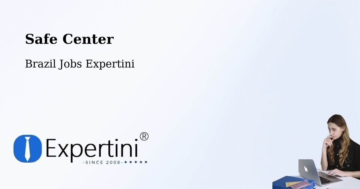 Safety Center – Marataizes - Brazil Jobs Expertini